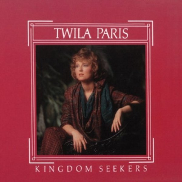 Album Twila Paris -  Kingdom Seekers