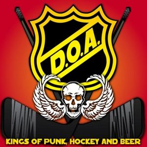 Album D.O.A. - Kings of Punk, Hockey and Beer