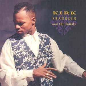 Kirk Franklin & the Family - album