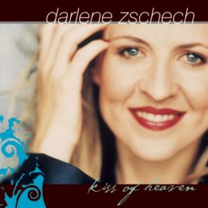 Album Darlene Zschech - Kiss of Heaven