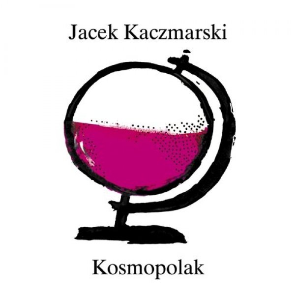 Album Jacek Kaczmarski - Kosmopolak