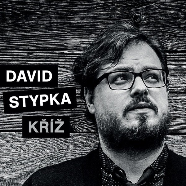 Album David Stypka a Bandjeez - Kříž