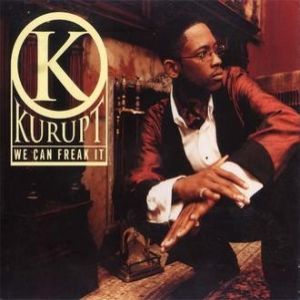 Kurupt We Can Freak It, 1998