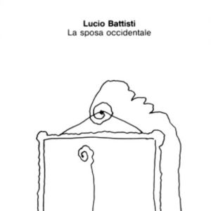 Album Lucio Battisti - La sposa occidentale