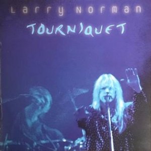 Album Larry Norman - Tourniquet