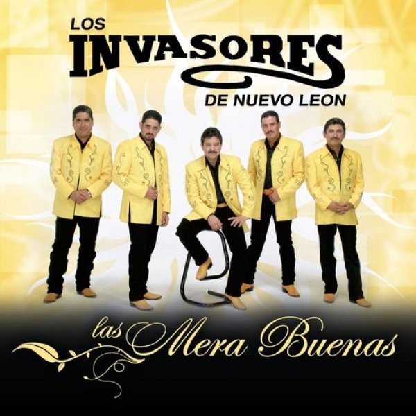 Album Los Invasores De Nuevo Leon - Las Mera Buenas