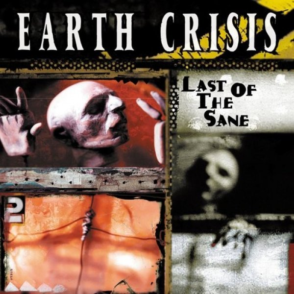 Album Earth Crisis - Last of the Sane