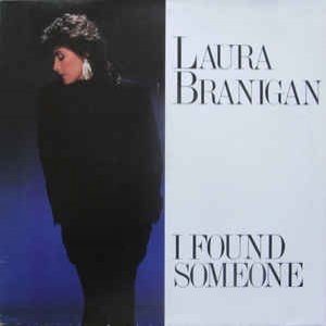 Laura Branigan I Found Someone, 1986
