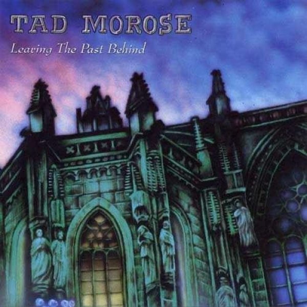 Album Tad Morose - Leaving the Past Behind