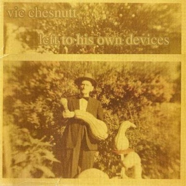 Album Vic Chesnutt - Left to His Own Devices