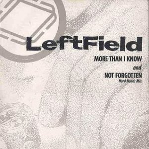 Album Leftfield - More Than I Know