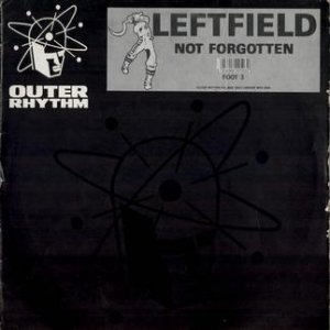 Album Leftfield - Not Forgotten