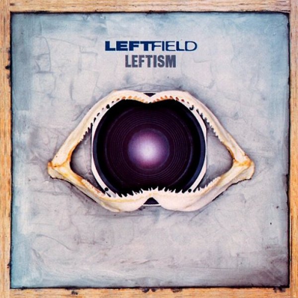 Album Leftfield - Leftism