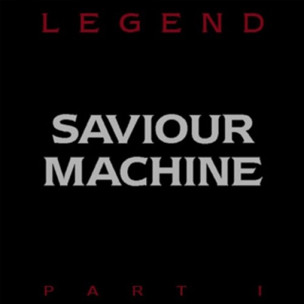 Album Saviour Machine - Legend I