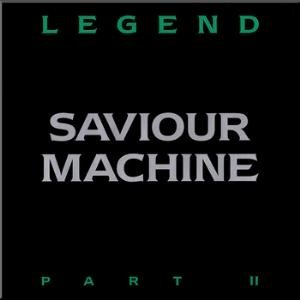 Album Saviour Machine - Legend II