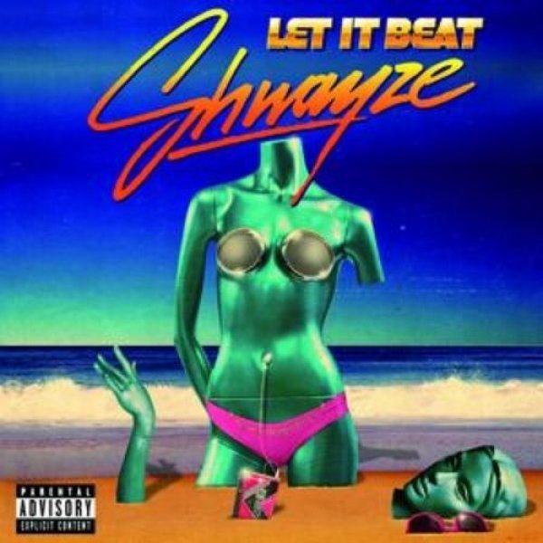 Album Shwayze - Let It Beat