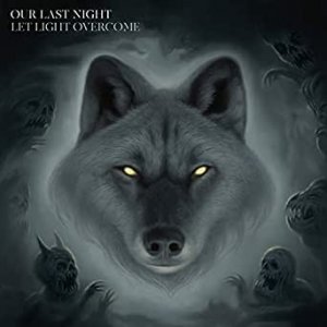Album Our Last Night - Let Light Overcome the Darkness