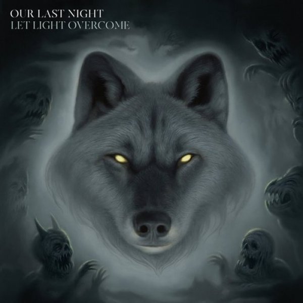 Album Our Last Night - Let Light Overcome