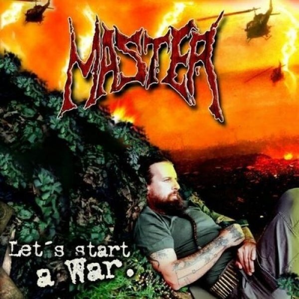 Master Let's Start a War, 2002