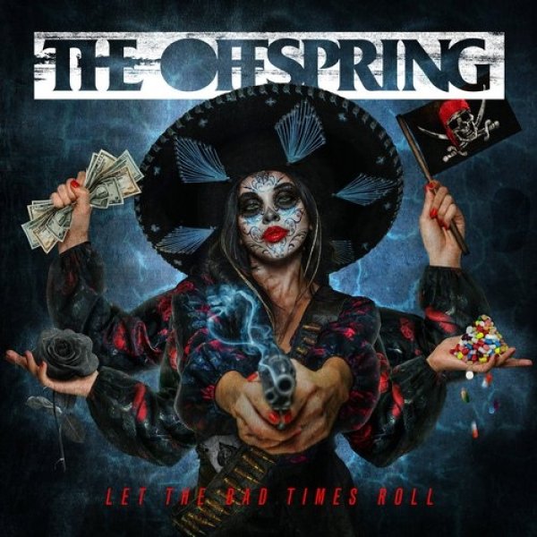 The Offspring Let the Bad Times Roll, 2021