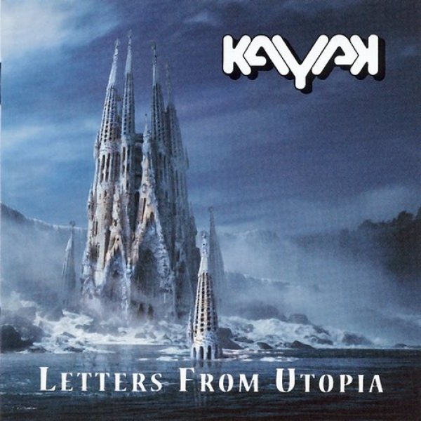 Album Kayak - Letters from Utopia