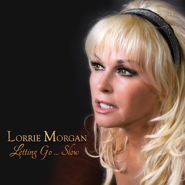 Album Lorrie Morgan - Letting Go...Slow