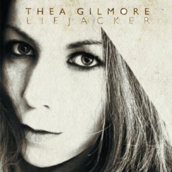 Album Thea Gilmore - Liejacker