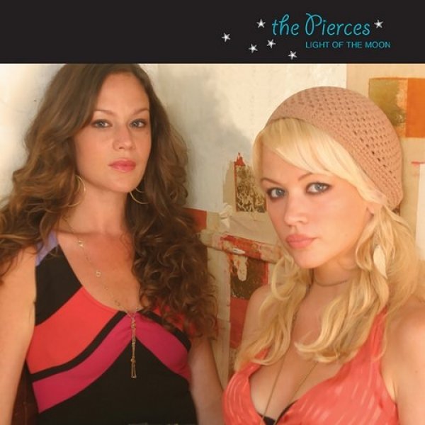 Album The Pierces - Light of the Moon