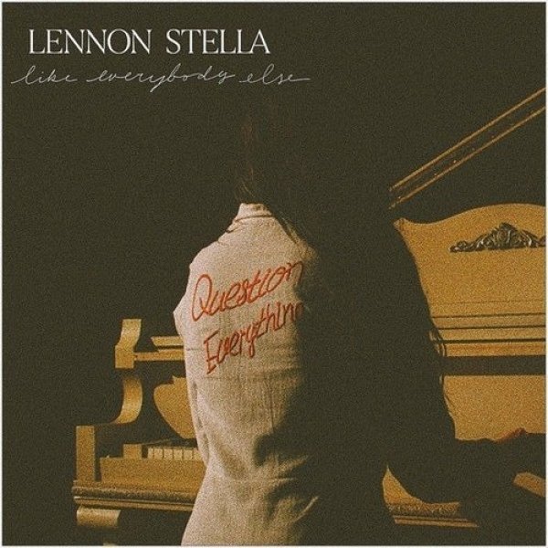Lennon Stella Like Everybody Else, 2018