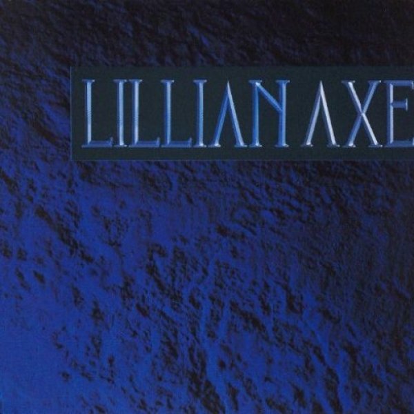 Lillian Axe Lillian Axe, 1988