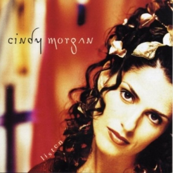 Cindy Morgan Listen, 1996