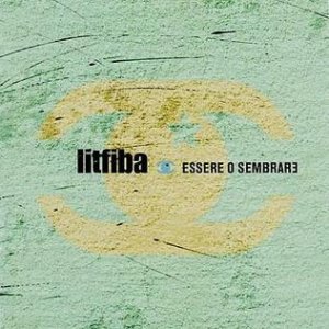 Album Litfiba - Essere o sembrare