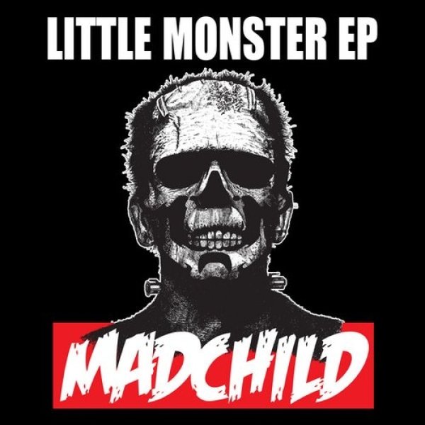 Album Little Monster EP - Madchild