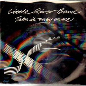 Album Little River Band - Take It Easy on Me