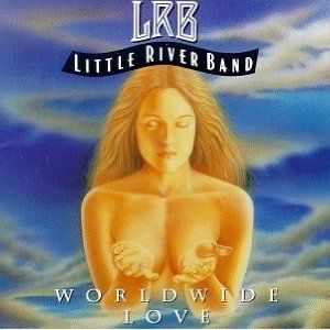Album Little River Band - Worldwide Love