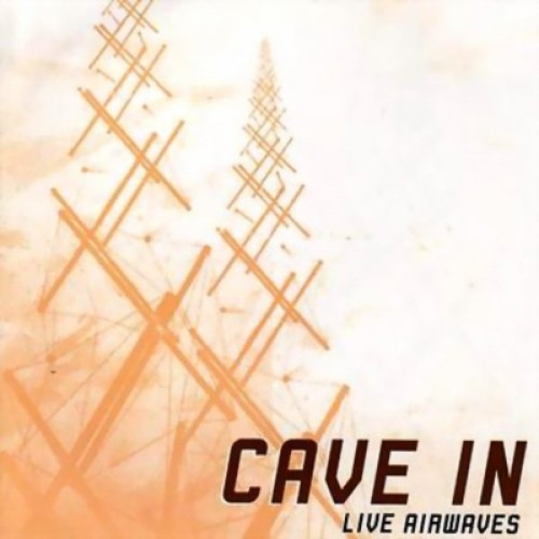 Album Cave In - Live Airwaves