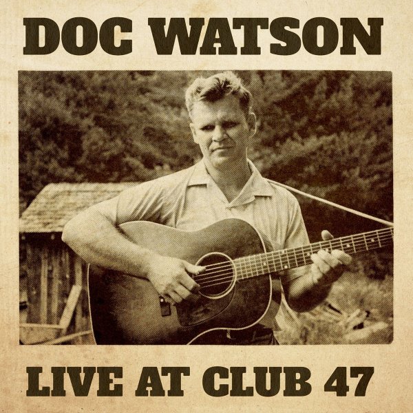 Album Doc Watson - Live at Club 47