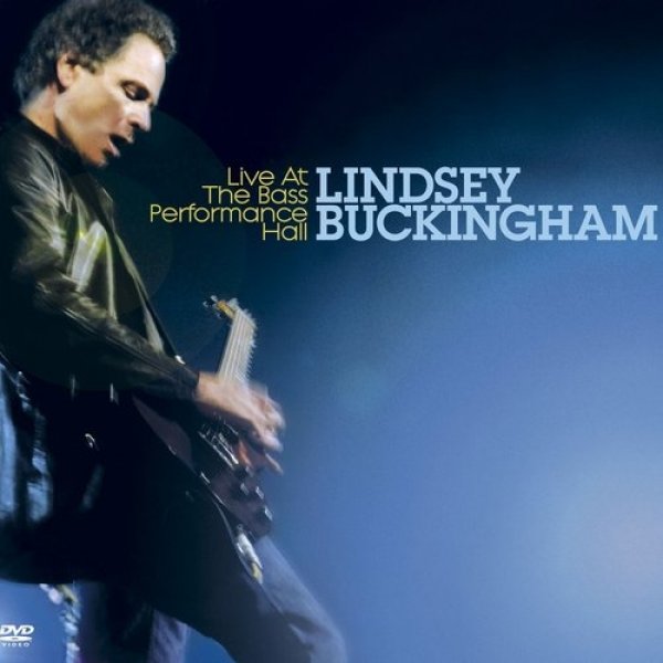 Album Lindsey Buckingham - Live at the Bass Performance Hall
