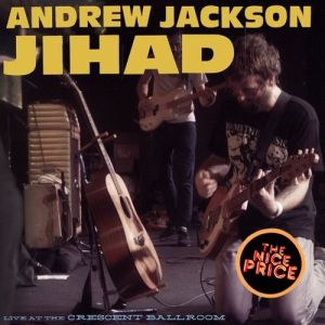 Album Andrew Jackson Jihad - Live at The Crescent Ballroom