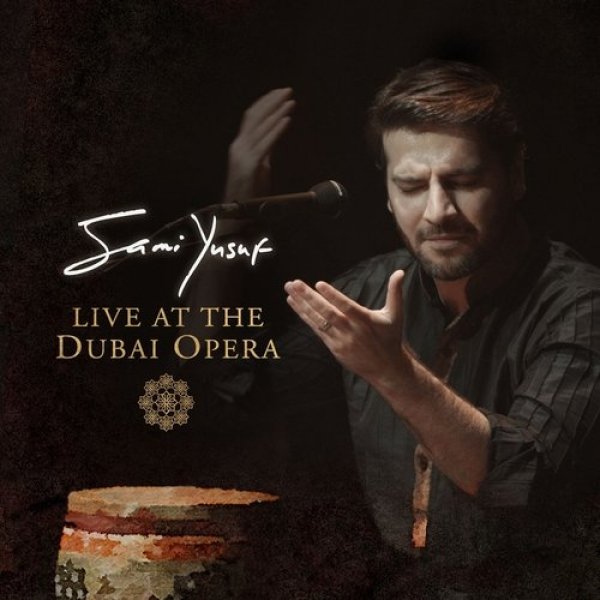 Album Live at the Dubai Opera - Sami Yusuf