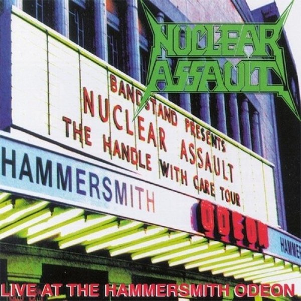 Album Nuclear Assault - Live at the Hammersmith Odeon