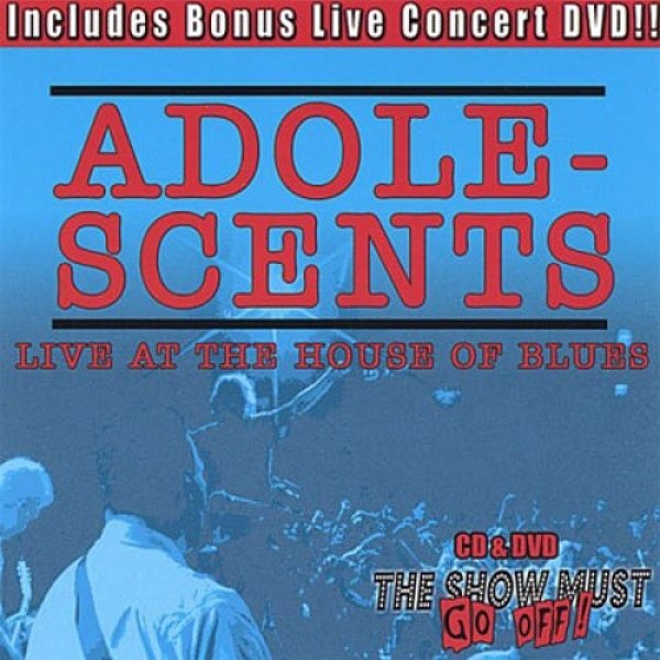 Album Adolescents - Live at the House of Blues