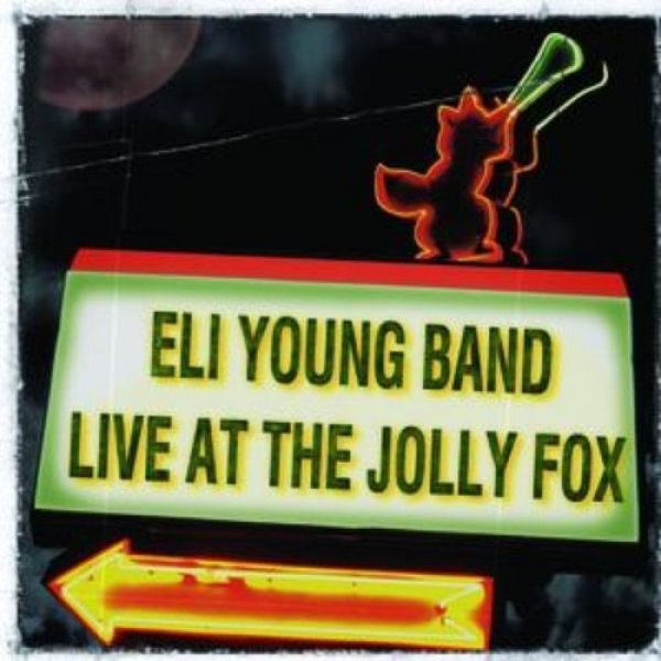Album Eli Young Band - Live at the Jolly Fox