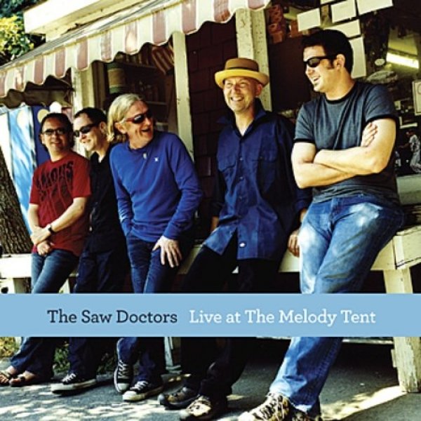 Album The Saw Doctors - Live at the Melody Tent