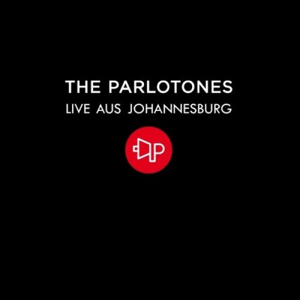 Album The Parlotones - Live Aus Johannesburg