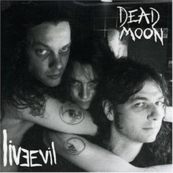 Album Dead Moon - Live Evil