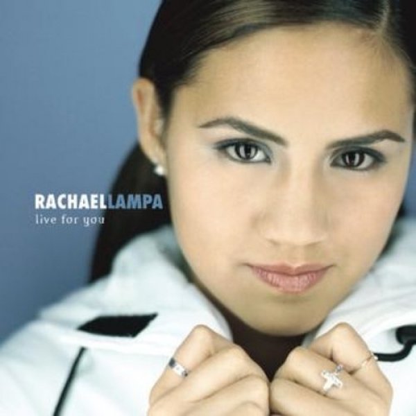 Album Rachael Lampa - Live for You