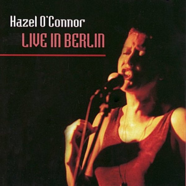 Hazel O'Connor Live in Berlin, 1996