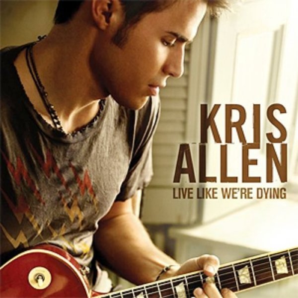 Album Kris Allen - Live Like We