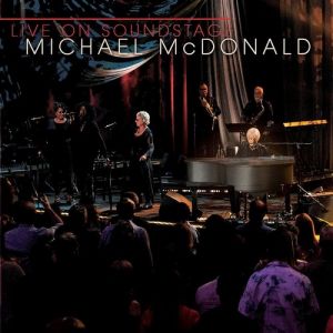 Album Michael McDonald - Live on Soundstage